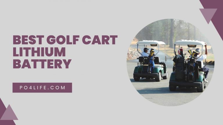4 Best Golf Cart Lithium Batteries – A Complete Reviews